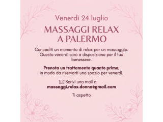 Massaggi - benessere Palermo - Venerdì 24 luglio - Massaggio relax olistico