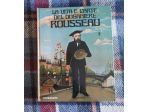 La vita e l' arte del doganiere Rousseau