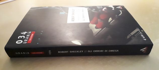GLI ORRORI DI OMEGA, ROBERT SHECKLEY, 034 URANIA COLLEZIONE, 2005. - Foto 4