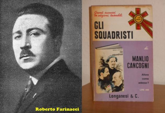 Gli squadristi, Manlio Cancogni,Longanesi & C. 1972. - Foto 8