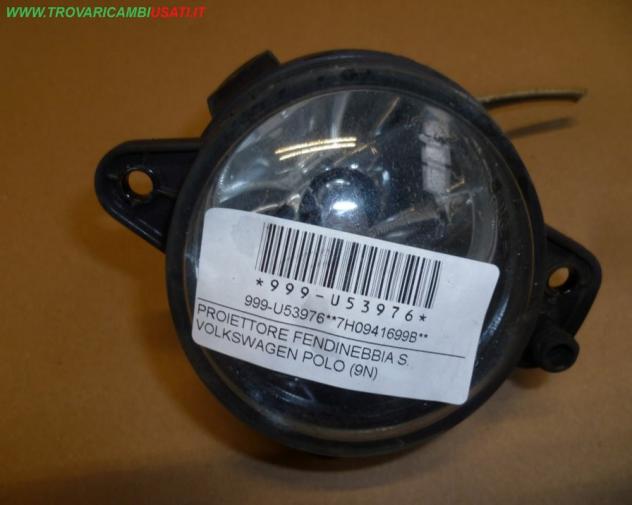 PROIETTORE FENDINEBBIA S. VOLKSWAGEN POLO (9N) Parti elettriche Fanaleria Fendinebbia dx. VOLKSWAGEN - POLO - 01-05-2005 - 01-08-2009