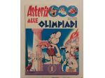 Asterix alle Olimpiadi di Goscinny e Uderzo 1°Ed.Arnoldo Mondadori, giugno 1972