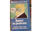 Basta! Io protesto