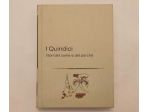 I Quindici vol.3.Il libro del come è del perche:Il mondo e lo spazio Ed.1974
