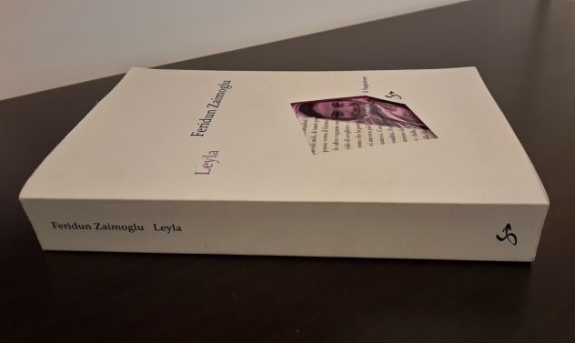 LEYLA, FERIDUN ZAIMOGLU, IL SAGGIATORE 2010. - Foto 4