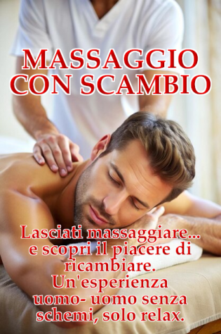 Massaggio Uomo su Uomo a Domicilio – Relax e Scambio (Trieste e Provincia) Tel:3931938551