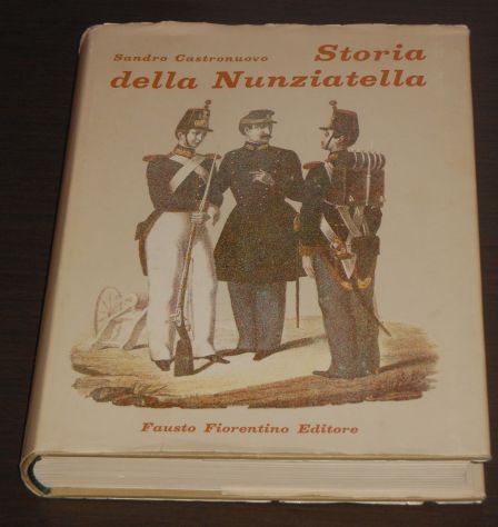 Storia della Nunziatella, S. Castronuovo, Ferdinando Fiorentino 1^ Ed. 1970. - Foto 6