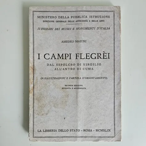 I Campi Flegrei - Amedeo Maiuri - Libreria dello Stato - 1949 - TRACCIATA!