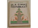 La Cina repubblica, Roberto Suster, 1^ ed. 1928.