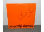 LP IN VINILE DEL 'CORO PREALPI DI VIMERCATE'