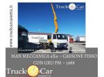 RIF.282 MAN MECCANICA 4X4 – 1988 – GRU PM E CASSONE FISSO