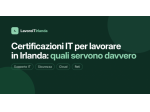 Lavoro IT in Irlanda – Supporto completo per trasferirti