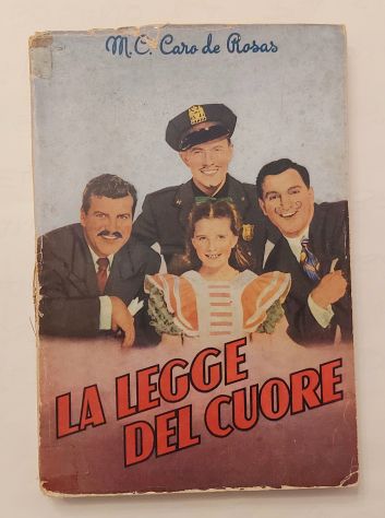 La legge del cuore di M.C.Caro de Rosas; Edizione S.A.S, Torino, 1954? Ottimo