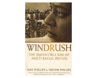 WINDRUSH - Autori Mike Phillips & Trevor Phillips