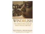 WINDRUSH - Autori Mike Phillips & Trevor Phillips