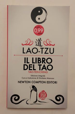Il libro del Tao Tao-Teh-Ching di Lao Tzu 1°Ed.Newton Compton Editori, 2013