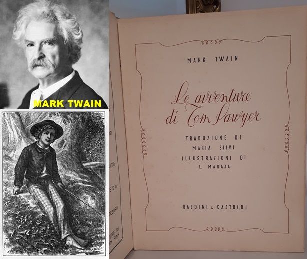 Le avventure di Tom Sawyer, MARK TWAIN, BALDINI & CASTOLDI 1940. - Foto 2