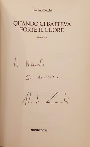 Quando ci batteva forte il cuore Stefano Zecchi 1°Ed.Mondadori, 2010 come nuovo - Foto 7