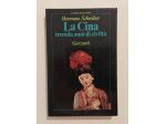 La Cina.Tremila anni di civiltà di Hermann Schreiber 1°Ed:Garzanti Libri, 1982