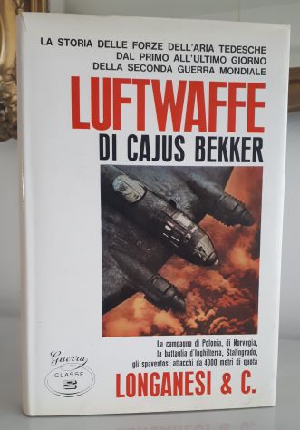 LUFTWAFFW, CAJUS BEKKER, LONGANESI & C., Prima edizione luglio 1971. - Foto 2