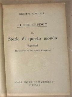 STORIE DI QUESTO MONDO, GIUSEPPE FANCIULLI, Casa Editrice Marzocco, 1945. - Foto 3
