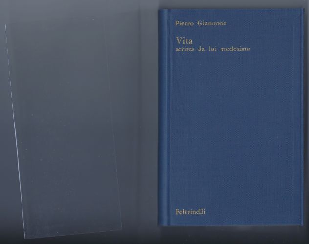 Pietro Giannone VITA SCRITTA DA LUI MEDESIMO,