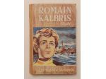 Romain Kalbris di Ettore Malot Ed.Salani, Firenze 1954 ottimo