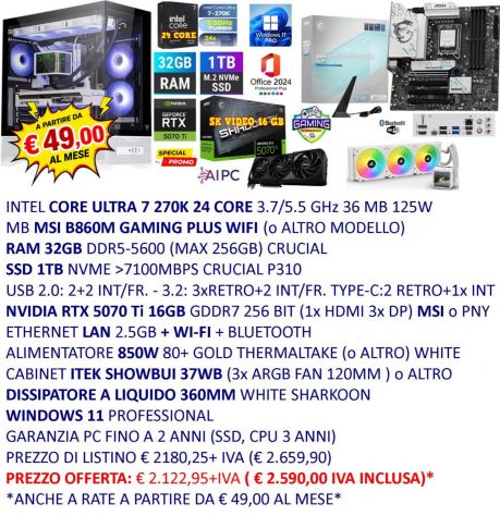 PC GAMING ROMA DA € 49 AL MESE - INTEL 270K / 32GB RAM / NVIDIA 5070Ti 16GB