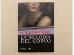 La melodia del corvo di Pino Roveredo Ed.Bompiani, settembre 2010