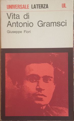 Fiori - Vita di Antonio Gramsci