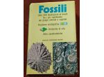 Fossili, Paolo Arduini e Giorgio Teruzzi, Mondadori 1986.