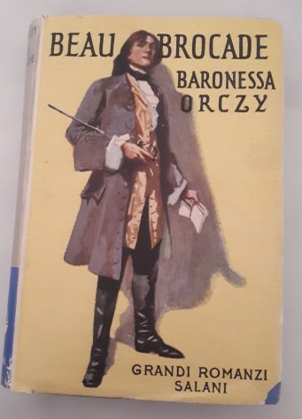 BEAU BROCADE, BARONESSA ORCZY, GRANDI ROMANZI SALANI N. 60, 1942. - Foto 4