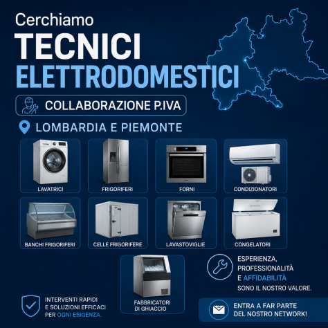 CERCHIAMO TECNICI ELETTRODOMESTICI – COLLABORAZIONE P.IVA