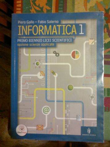 INFORMATICA 1 - Primo biennio licei scientifici - Opzione Scienze Applicate