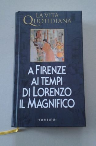A Firenze ai tempi di Lorenzo il Magnifico