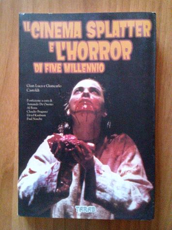 Guida al cinema splatter+Il cinema splatter e l'horror di fine millennio - Foto 5