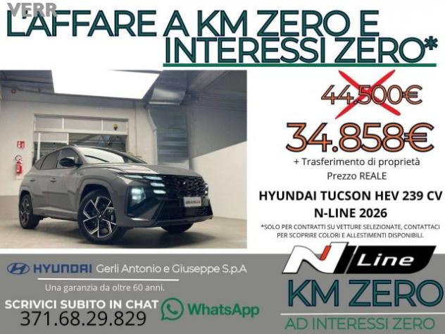 HYUNDAI Tucson 1.6 A/T HEV FULL HYBRID "N-LINE" KM ZERO - "PREZZO rif. 23886255