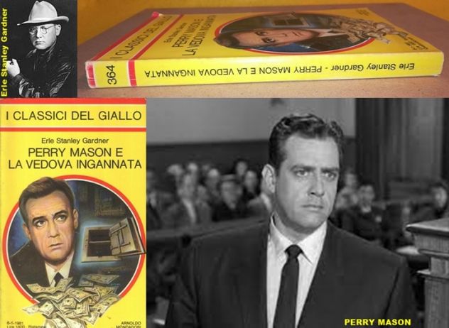 PERRY MASON E LA VEDOVA INGANNATA, Erle Stanley Gardner.