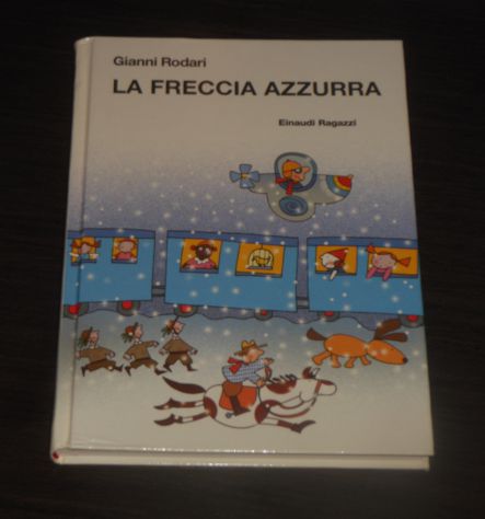 LA FRECCIA AZZURRA, Gianni Rodari, Einaudi Ragazzi 2009. - Foto 7