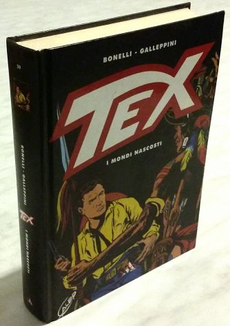 Tex. I mondi nascosti di G.Bonelli e A.Galleppini 1°Ed.Mondadori,2007 come nuovo