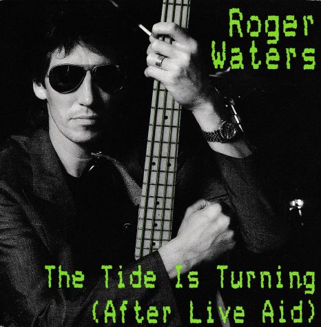 ROGER WATERS (Pink Floyd) The Tide Is Turning - 7'' / 45 giri 1987 EMI UK