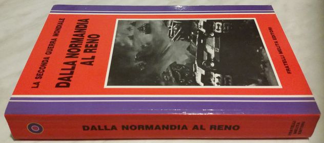 Dalla Normandia al Reno di Claude Bertin 1°Ed.Fratelli Melita,1988 come nuovo - Foto 2