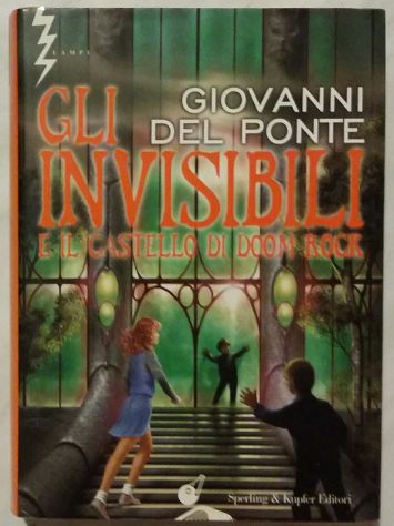 Gli Invisibili e il castello di Doom Rock Giovanni Del P. Ed:Sperling & Kupfer - Foto 3