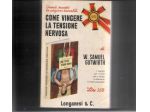 Come vincere la tensione nervosa, W. Samuel Gutwirth, Longanesi