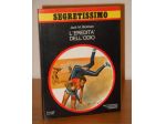 L'EREDITA' DELL'ODIO, J.M. Bickham, SEGRETISSIMO 929, 1981.