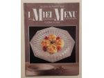 I MIEI MENU. CUCINA D'OGGI SELEZIONE DAL READER'S DIGEST, 1991 COME NUOVO