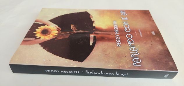 Parlando con le api di Peggy Hesketh Ed.Mondolibri su licenza Neri Pozza, 2013 - Foto 3