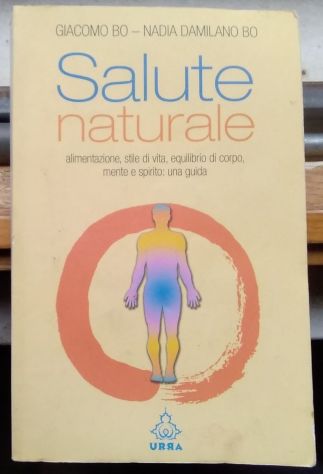 salute naturale - alimentazione, stile di vita, equilibrio di corpo, mente e spi