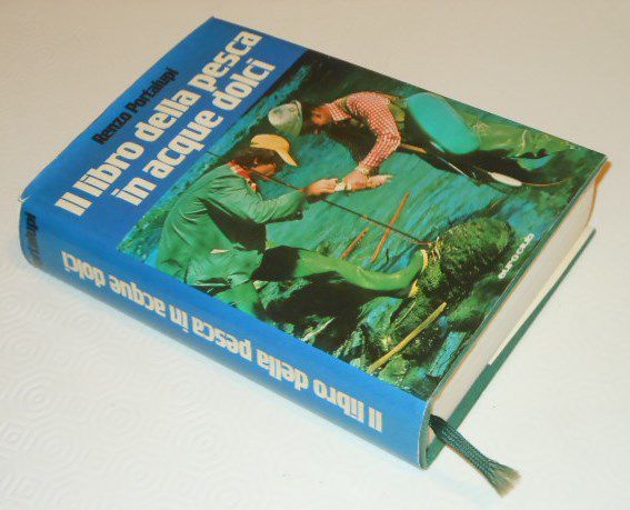 Il libro della pesca in acque dolci, Renzo Portalupi, 1979. - Foto 3
