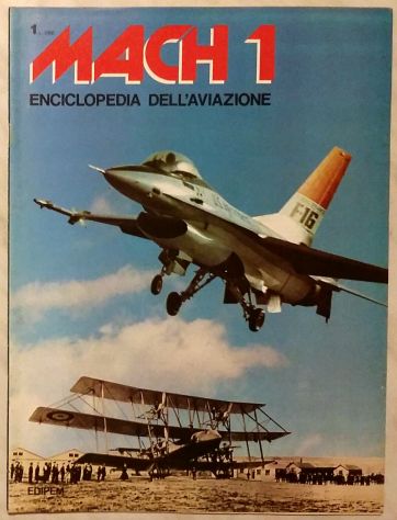 Fascicolo Enciclopedia dell'aviazione Mach1 n.1 Ed.Edipem, Novara 1978
